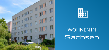 Sachsen WOHNEN IN  